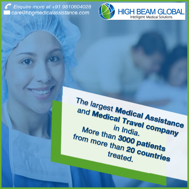 High Beam Global is the largest Medical Assistance and Medical Tourism company in India.