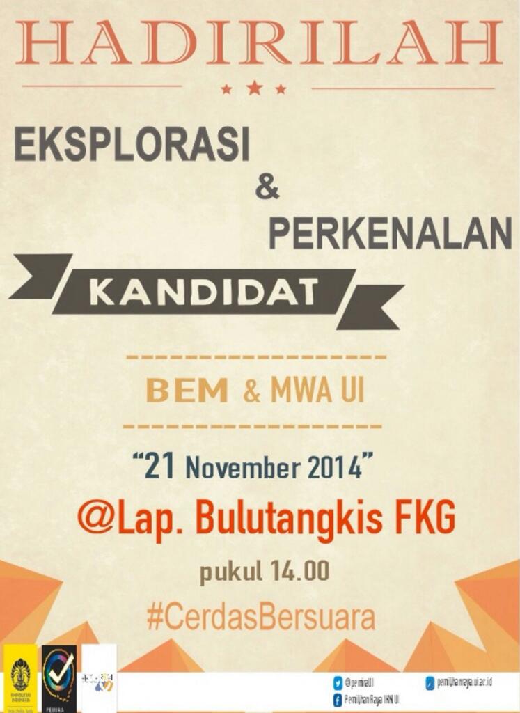 PemiraIKMUI's tweet image. Hai FKG, hadirilah Eksplorasi Calon BEM UI dan Perkenalan Calon MWA UI UM di Salemba, 21 Nov, pk 14.00 :D