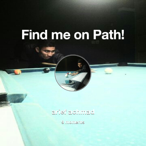 arief759's tweet photo. Find me on #Path now! Go to: http://t.co/JveCnhfZCe! #thepersonalnetwork http://t.co/zhHkolRbu4