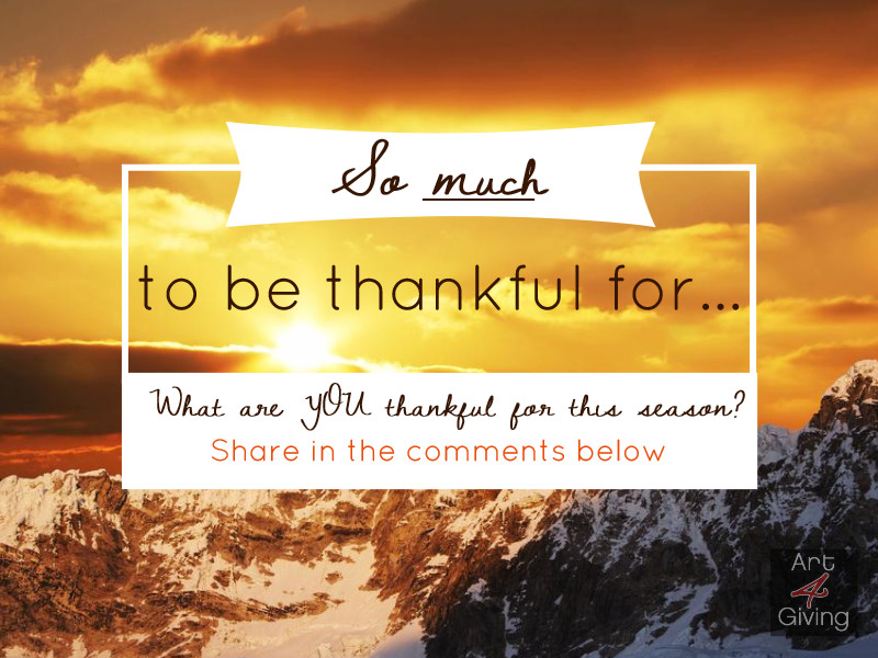Art4Giving's tweet photo. Thanksgiving is just a week away, so we're asking: What are you thankful for? We are t http://t.co/TYVEPvlEMU... http://t.co/sntMm6oTAy