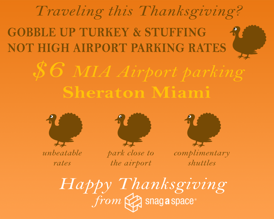 snagaspace's tweet photo. this #thanksgiving, we're STUFFED with great #airport #parking rates! Just $6 at #MIA! http://t.co/WNtCUOZymW http://t.co/s7um0TIlmc