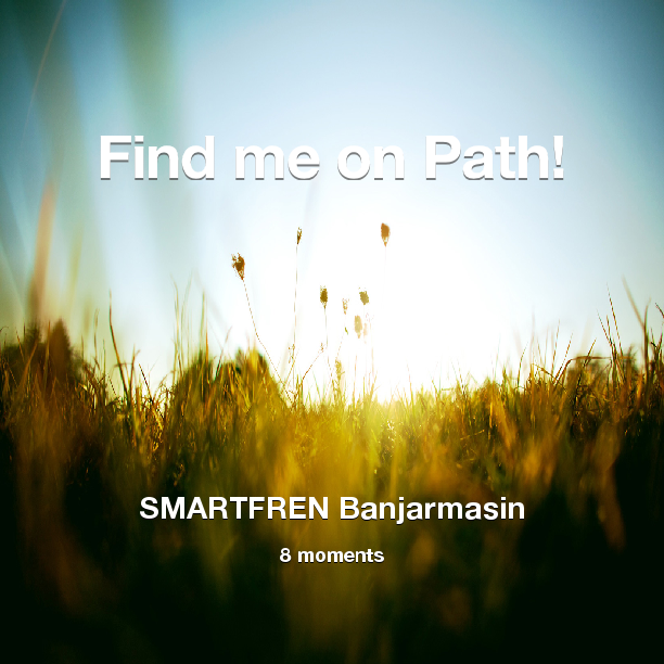 smartfrenbjm's tweet photo. Find me on #Path now! Go to: http://t.co/5kct2TXgW5! #thepersonalnetwork http://t.co/X4qYp4Jsxa