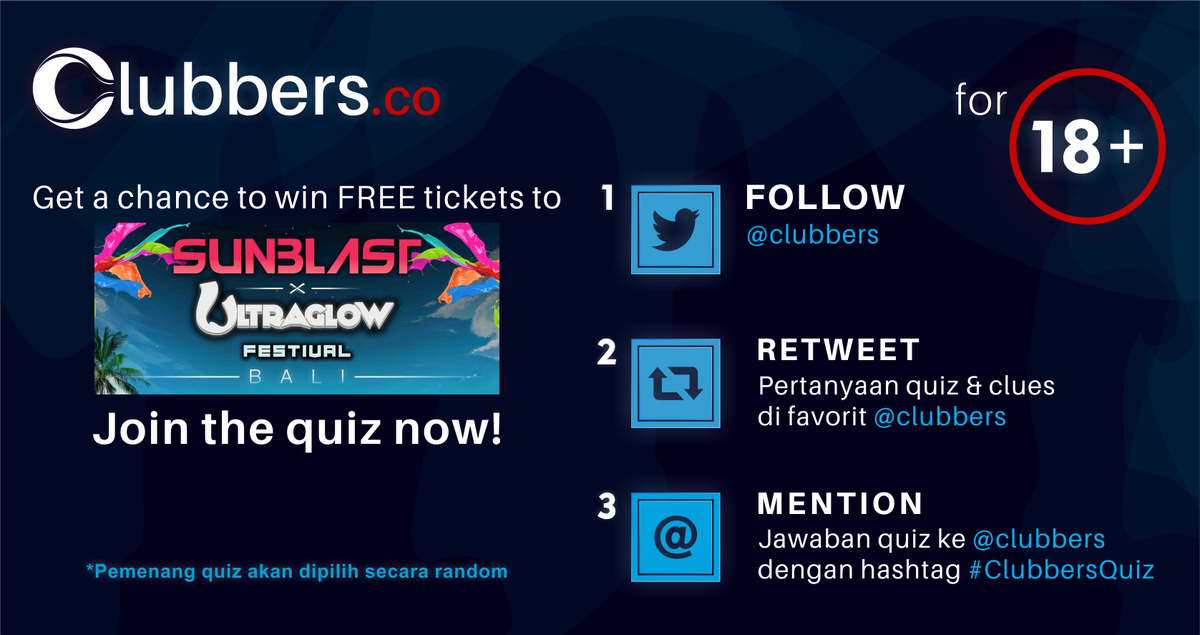 Clubbers's tweet image. Yang belum ikutan #ClubbersQuiz yuk buruan ikutan. kita bakalan bagiin free tix #SunblastBali