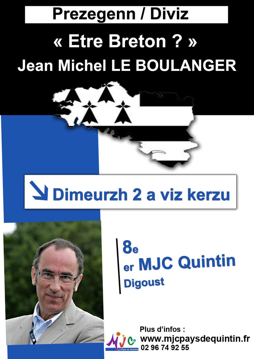 MJCQuintin's tweet photo. Jean Michel LE BOULANGER "Etre Breton" Mardi 2 décembre à la MJC Quintin http://t.co/1x4WDQysTS