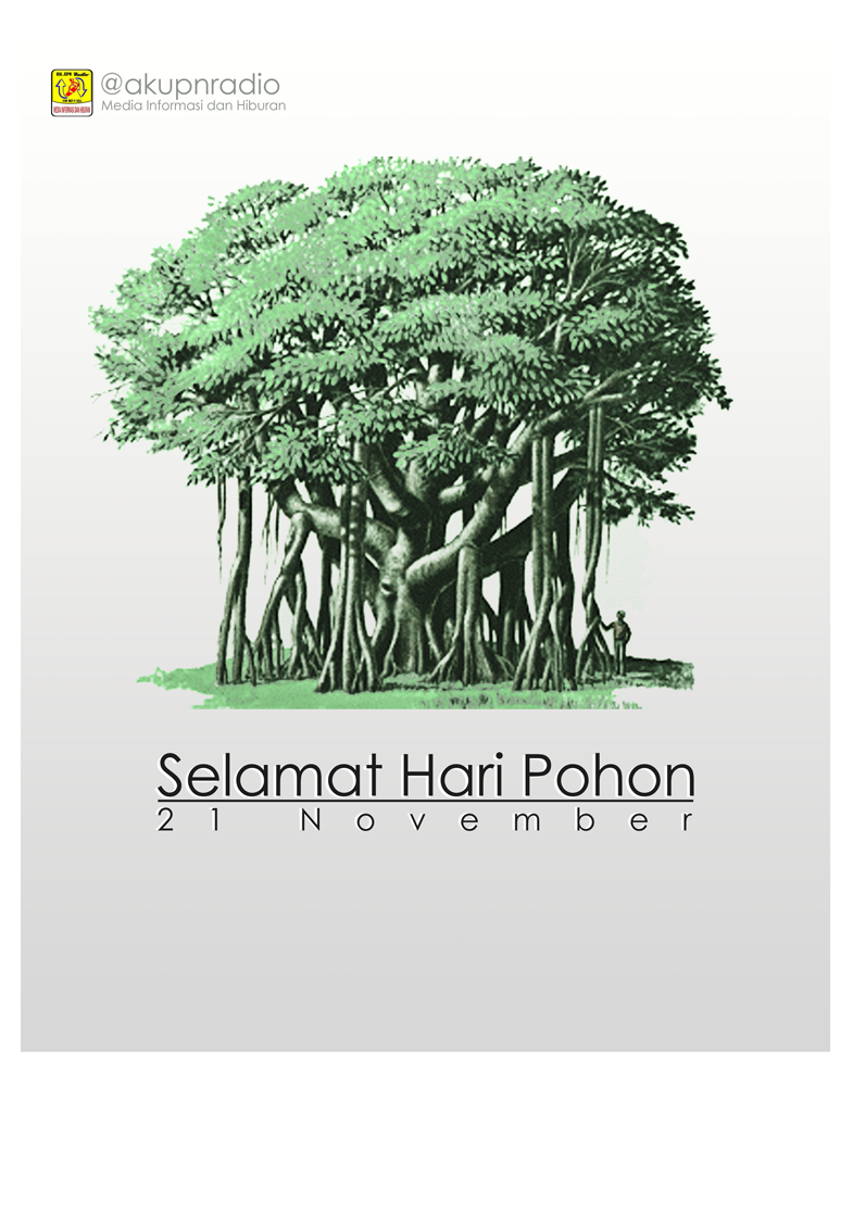 DadokTokArianda's tweet photo. Keluarga Besar AK UPN Radio mengucapkan Selamat Hari Pohon 21 November 2014 @akupnradio http://t.co/x0AgBuYlg9