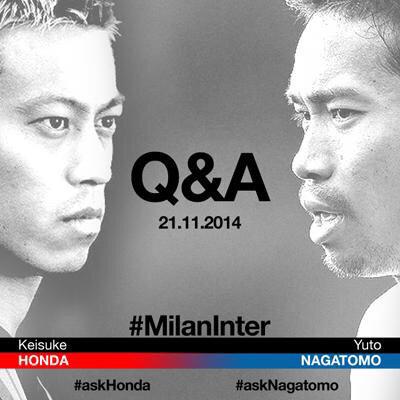 14 15シーズンセリエa第12節 ミラノデルビー前哨戦で本田選手と長友選手が質問に答える Askhonda Asknagatomo なるべく一問一答形式 Togetter 14 15シーズンセリエa第12節 ミラノデルビー前哨戦で本田選手と長友選手が質問に答える Askhonda Asknagatomo なるべく一問一答形式 Togetter
