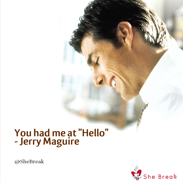 SheBreak's tweet photo. You had me at Hello - Jerry Maguire #dating #love #datingadvice #lovequotes http://t.co/Sopih8VfLG