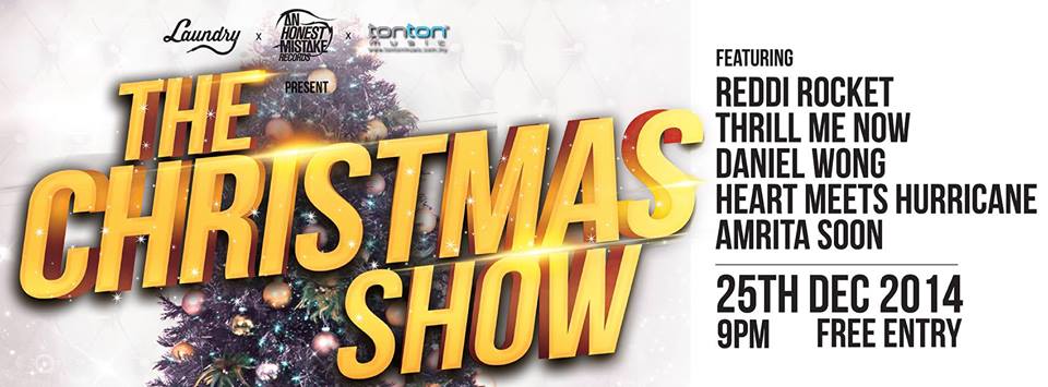 Dec25,2014 <a href="/AHMRecords/">AHMRecords</a> TheXmasShow 9pm <a href="/laundrybar/">Laundry Bar</a> ft <a href="/ReddiRocket/">Reddi</a> @CanUThrillMeNow <a href="/HMHRocks/">HeartMeetsHurricane</a> <a href="/AmritaSoon/">Amrita Soon</a> #DanielWong