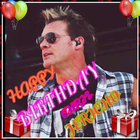  Happy Birthday Chris Jericho 
Best in The World 