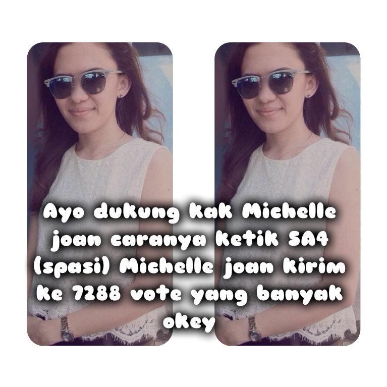Buruan ya yang mau kak <a href="/michellejoan_/">Michelle Joan</a> menang caranya ketik SA4 (spasi) Michelle joan kirim ke 7288 buruan okey
