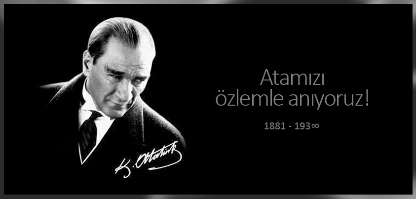 #Atamızı sevgi, saygı ve büyük bir özlemle anıyoruz! #10Kasım