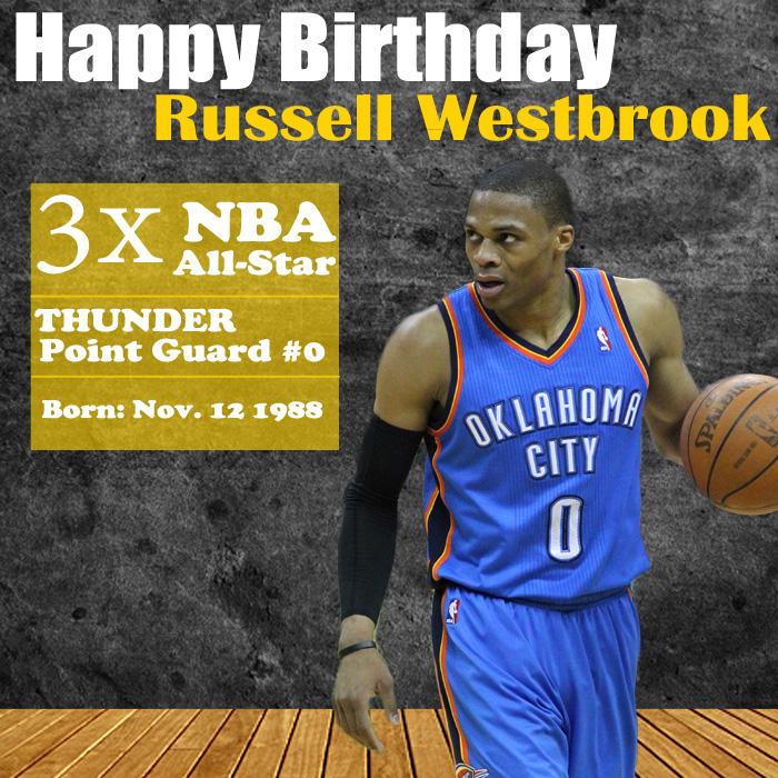 To the All - Star Guard with such high athleticism and passion, Happy Birthday Russell Westbrook! 