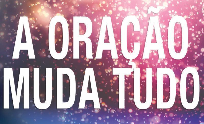 Marco Peixoto on Twitter: "A Oração Muda Tudo! <a href=