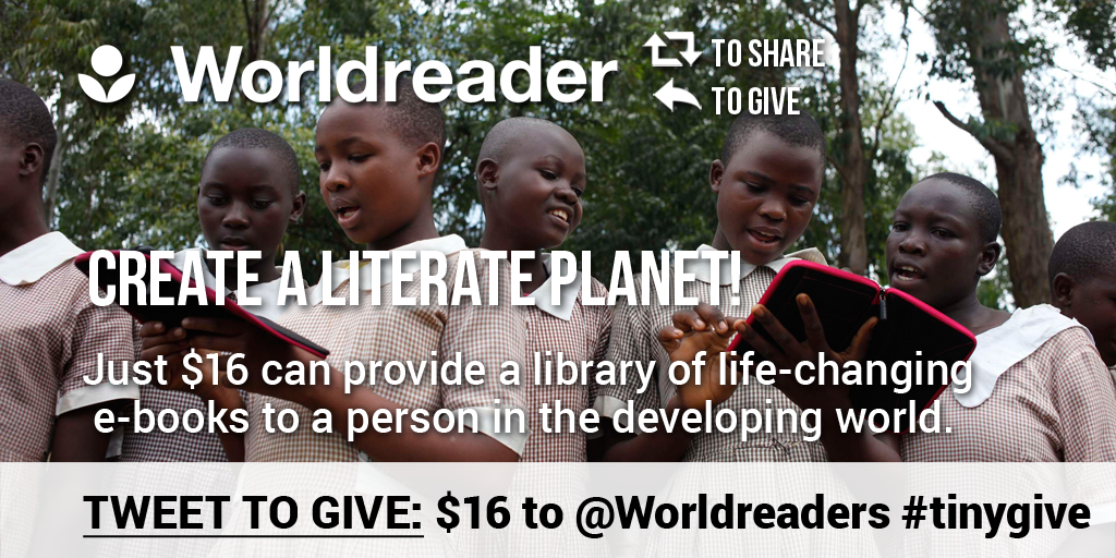 worldreaders's tweet image. Create a literate planet full of e-books with a click-to-tweet. @TinyGive will match your donation!  #tinygive