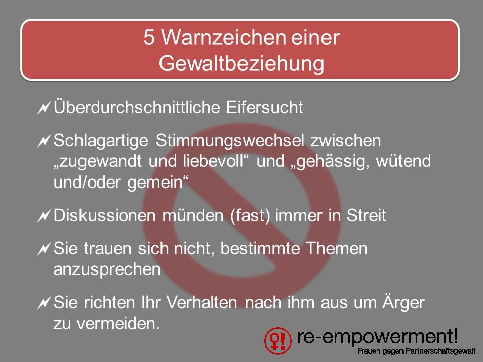 Warnsignale Beziehungsgewalt: Eifersucht, Stimmungswechsel. Angst, Diskussionen -> Streit, angepasstes Verhalten