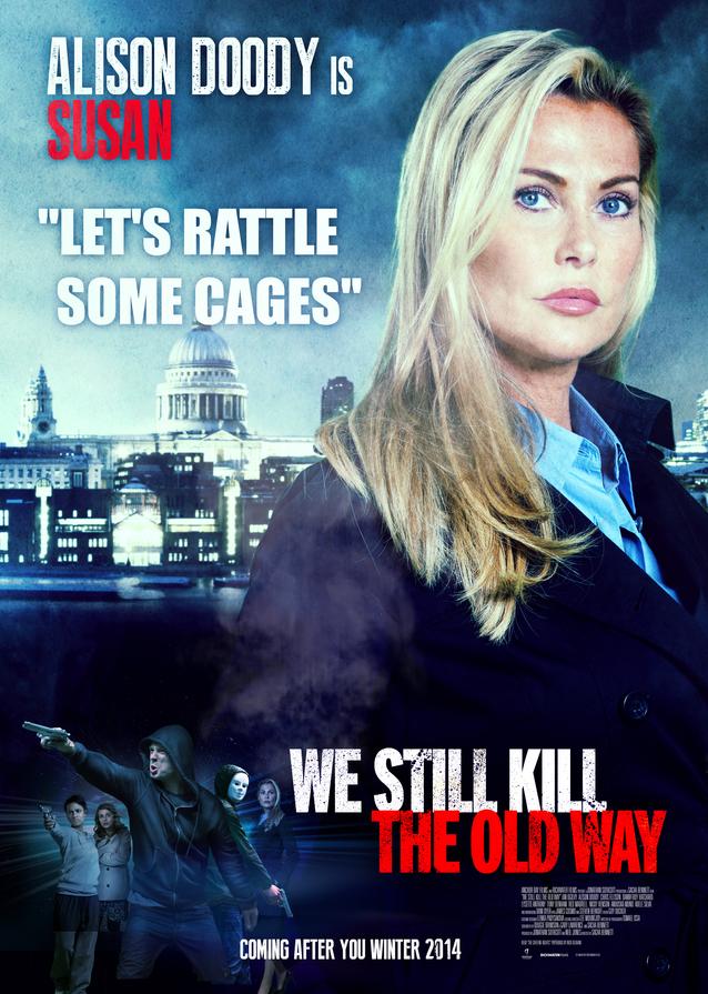 We Still Kill The Old Way در توییتر Here S Our Latest We Still Kill The Old Way Character Poster Featuring Alison Doody As Feisty Cop Susan Rt Http T Co Usac0mcft7