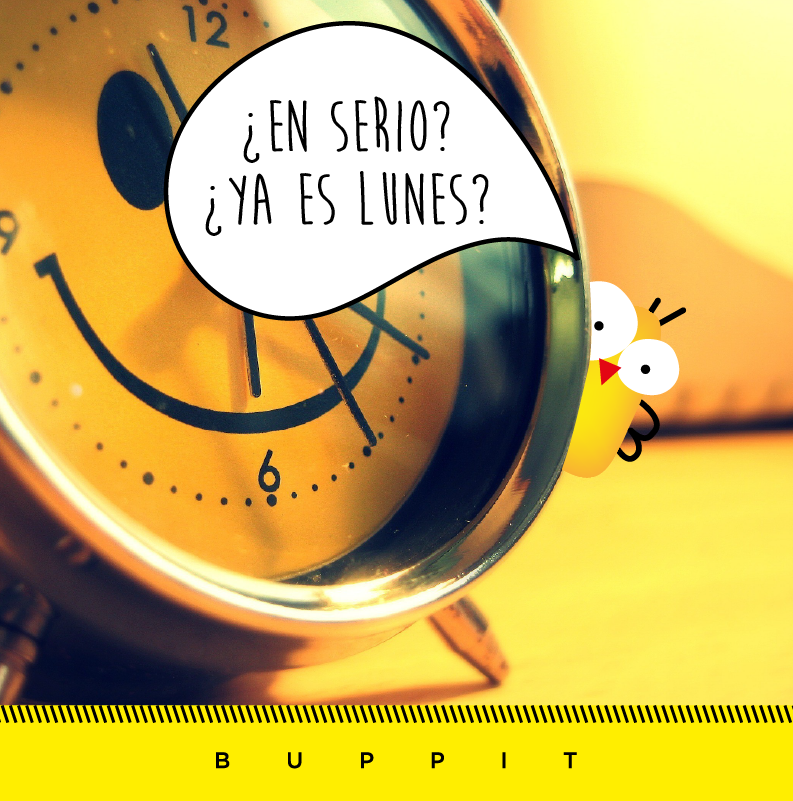 buppit's tweet photo. Lunes otra vez. ¡Buena semana para todos! http://t.co/bRX3HCJbtj