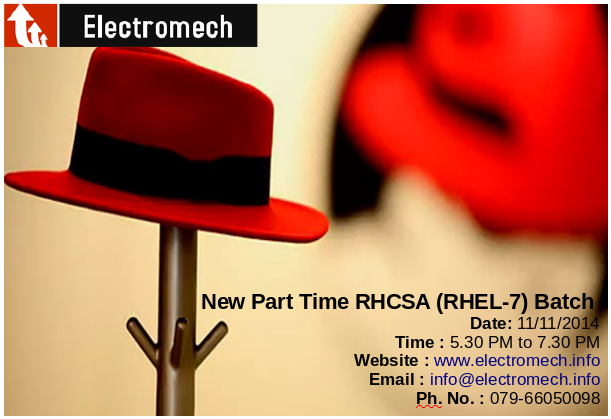 Electromechcorp's tweet photo. New Part Time #RHCSA (RHEL-7) batch will start from tomorrow. Register ASAP. https://t.co/NQ2MsWjuLu http://t.co/4Rj6IiJWqa