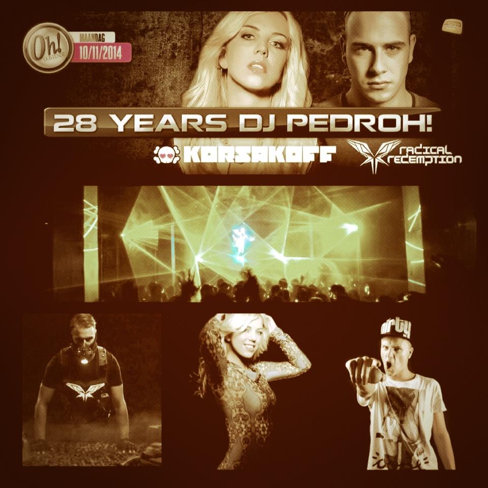 Tonight The Oh! 
28 years DJ Pedroh! 

<a href="/DJ_Korsakoff/">DJ Korsakoff</a> <a href="/RdclRedemption/">RADICAL REDEMPTION</a> <a href="/Dj_Pedroh/">Dj Pedroh!</a> &amp; Mark Junior