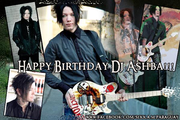 Happy Birthday for this amazing guy! DJ Ashba! 
