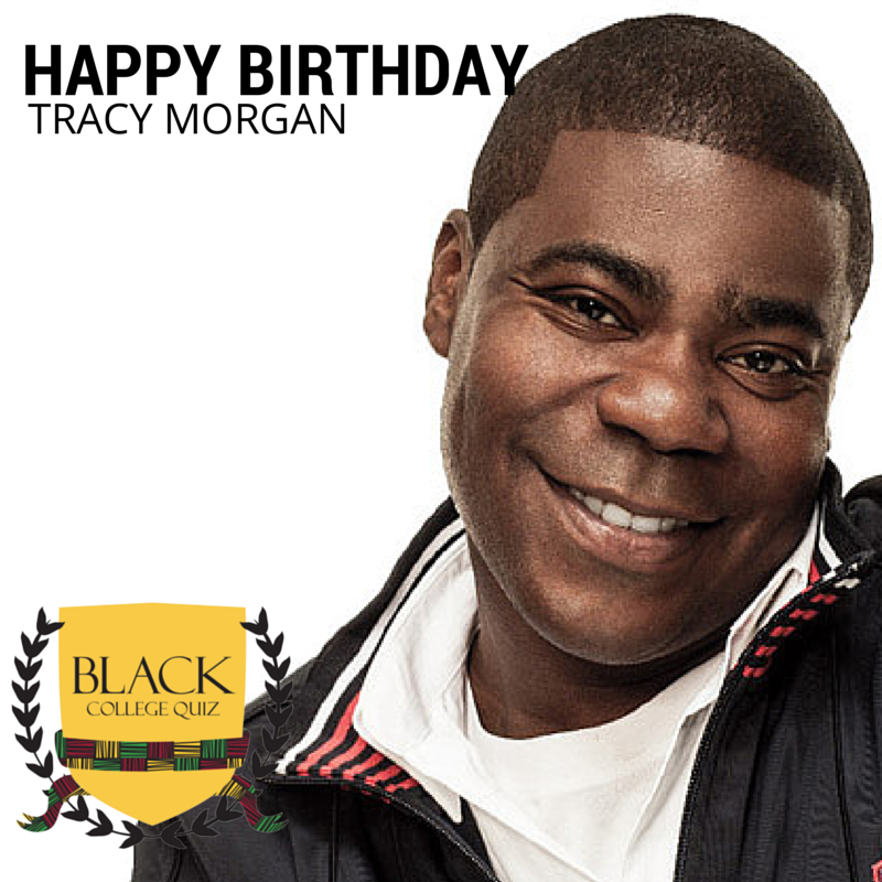 Happy Birthday Tracy Morgan! 