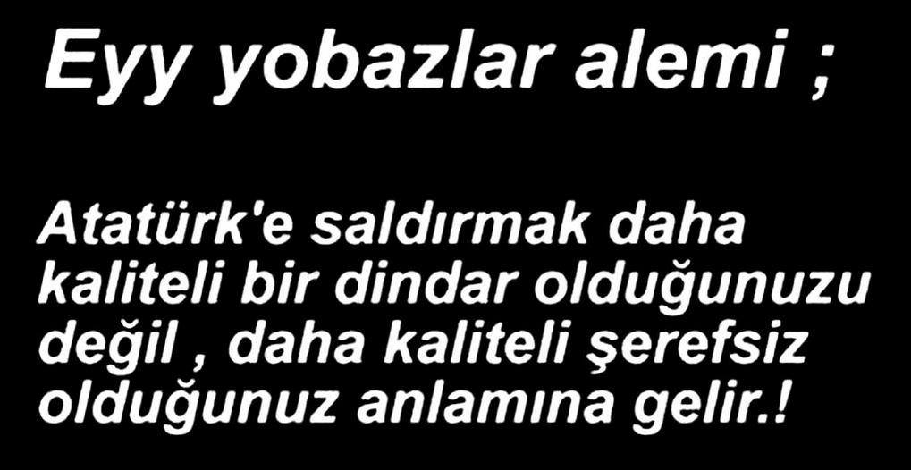 hulya__dz's tweet photo. Millî bayramlarda,Vatan ile ilgili bir olayda
Her Atatürk'ü andığımız anlarda kuduran İTLERE not.!

#Atatürkolmasaydı http://t.co/VFUpgNnzz6