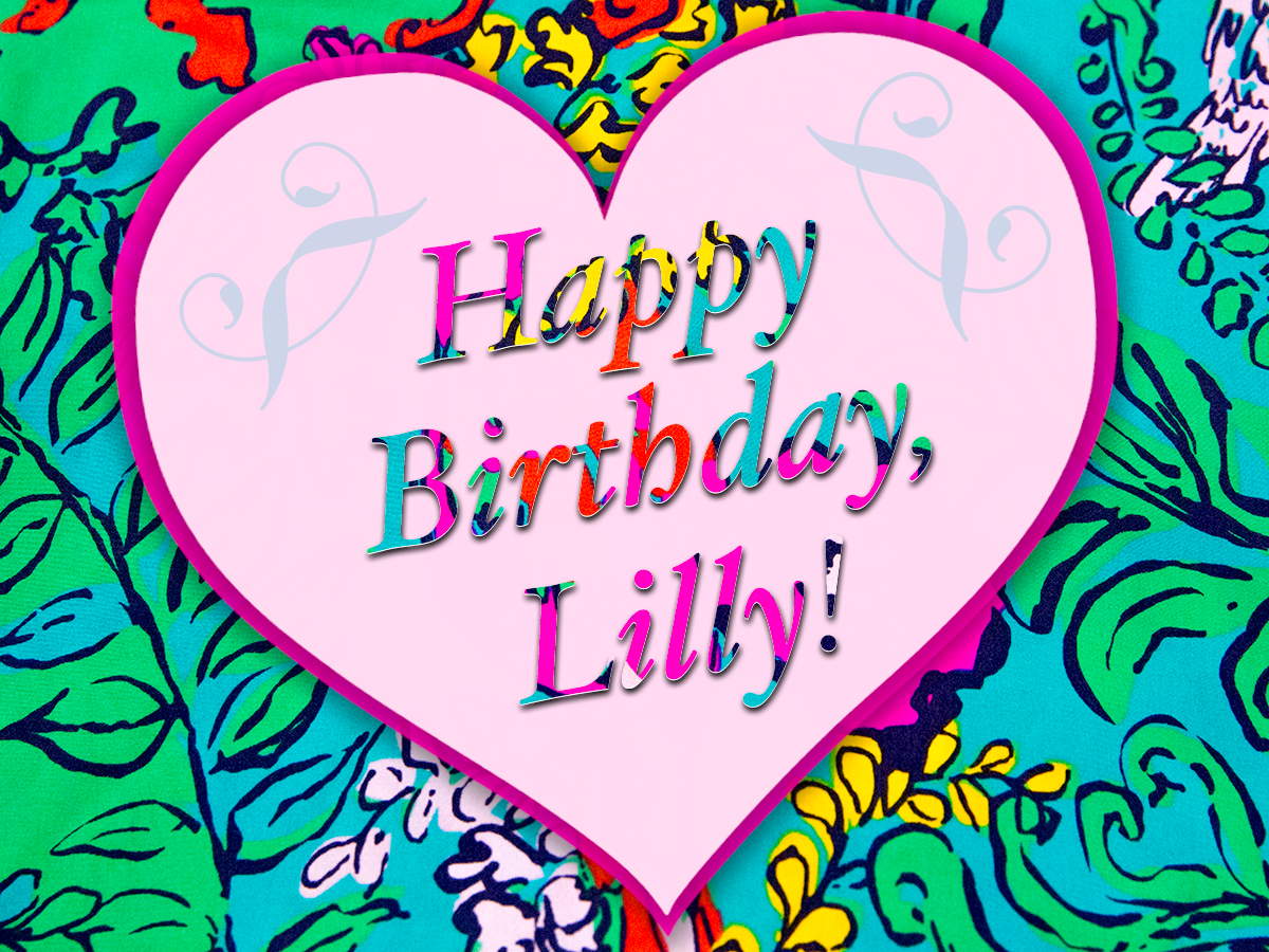Happy Birthday, Lilly! We <3 you!  