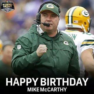 Happy Birthday Mike McCarthy! 