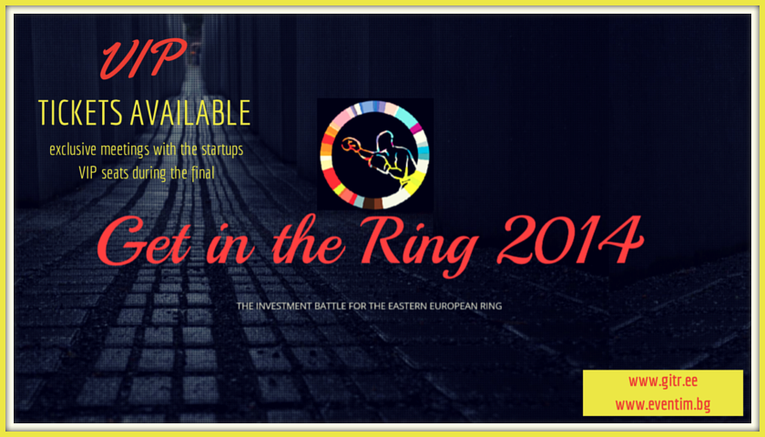 GITR_EE's tweet photo. Want to have an #exclusive meeting with our 12 #startups? Buy your #VIP ticket! Contact us: the.ring@ablebulgaria.org http://t.co/m7ANjFGmDu