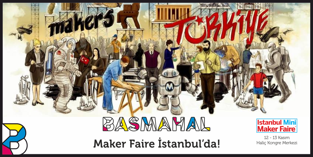 BasmahalTR's tweet photo. Türkiye'de ilk kez gerçekleşecek #MakerFaire etkinliğinde biz de varız! Standımıza uğramayı unutma! #MFIST2014 http://t.co/9Zj1K0sbCr