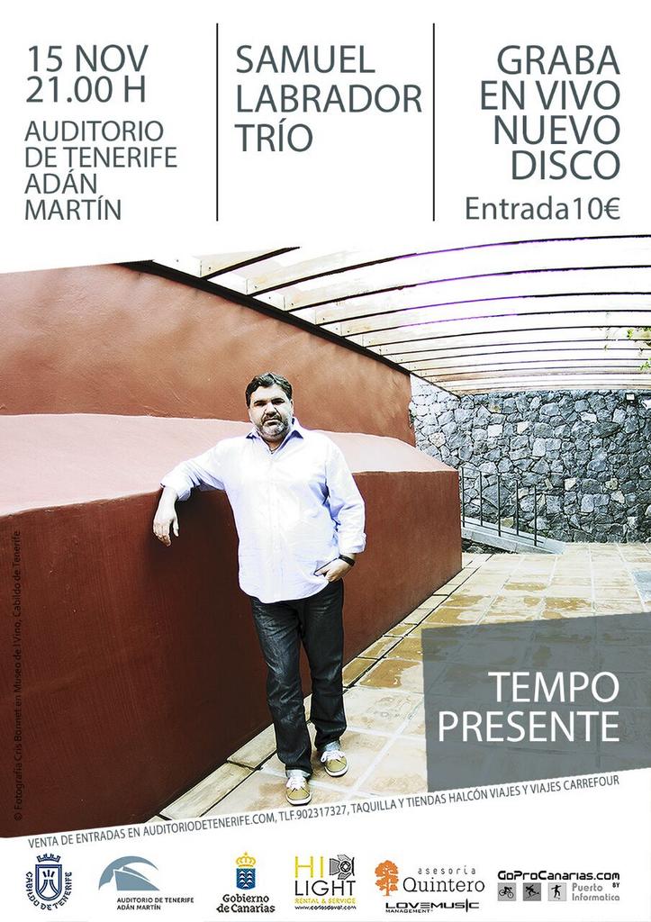 SamuelLabrador's tweet photo. Sábado 15 de Noviembre, Concierto-Grabación de mi nuevo CD-DVD a trío "Tempo Presente", Auditorio de Tenerife, 21:00h http://t.co/H8S8LJp5nr