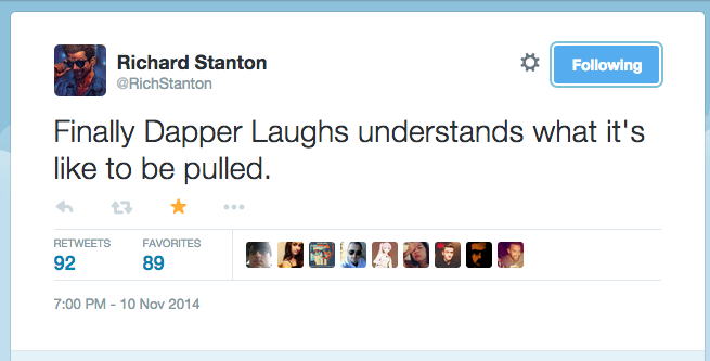 TheBrightsideHP's tweet photo. We round up the funniest Twitter reactions to the Dapper Laughs news... http://t.co/13w9N7xeiP http://t.co/wI9LjGWUsR