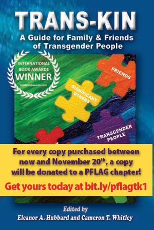 PFLAG's tweet photo. Between now and #TDOR, buy a copy of #TransKin and a copy gets donated to a #PFLAG chapter! http://t.co/l8OEdUj2B1 http://t.co/hJGFHlN4sJ