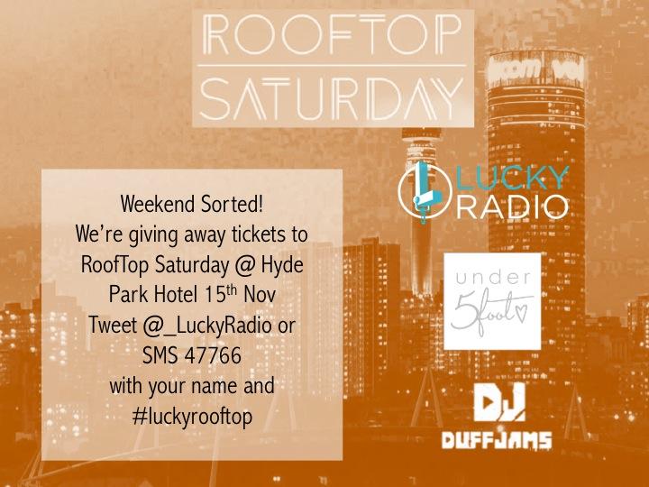 _LuckyRadio's tweet photo. Plans for the weekend! Come party with us! Ticket Giveaway for Rooftop Saturday at Hype Park Hotel @under5foot_za http://t.co/Wjeftprmgs