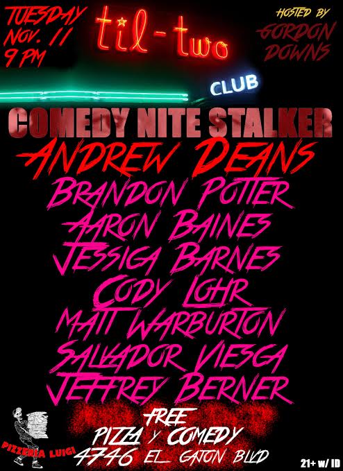 gordondowns's tweet photo. 2NITE @TilTwoClub COMEDY NITE STALKER w/ @dallas_mc @russelltron5000 &amp; @notchristhayer + free #pizza @PizzeriaLuigi. http://t.co/68UhC2hcYZ