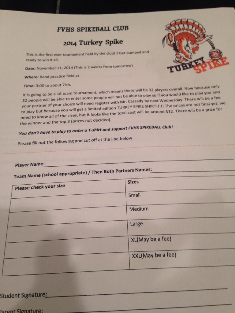 you also need to turn in a Turkey Spike Tournament form.