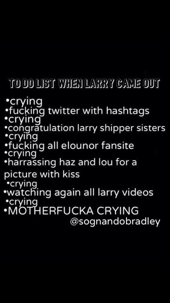 fran_tw1's tweet image. basically my to-do list when larry came out #StopToControlLarry