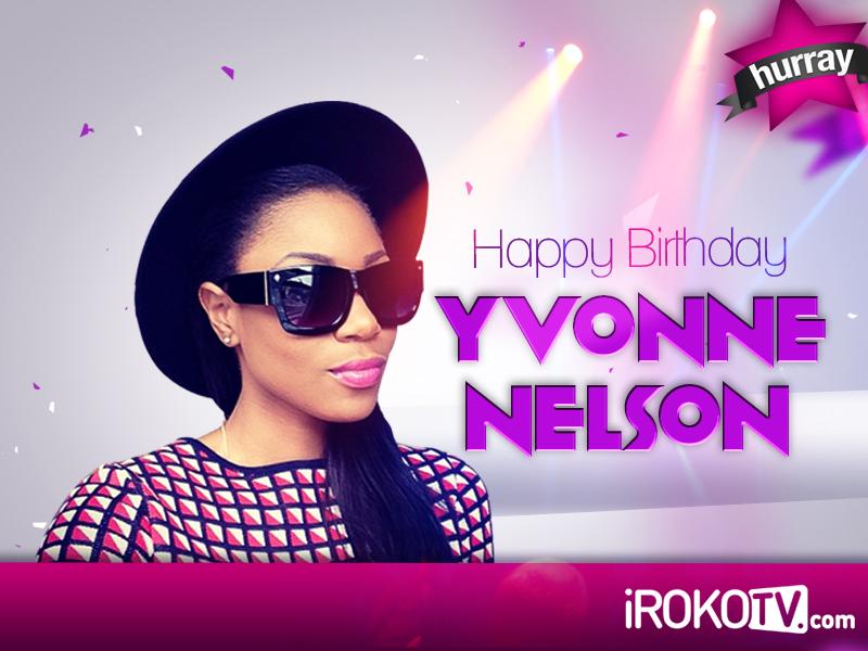 Happy Birthday Yvonne Nelson! 
Wishing you a fun filled day! 