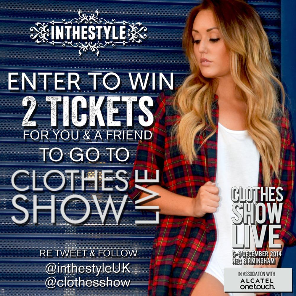 TheClothesShow's tweet photo. Use #InTheStyleCSL & #WIN 2 TICKETS to go to #ClothesShowLive! To enter - #RT & #FOLLOW @ClothesShow & @inthestyleUK! http://t.co/vA5q1sHePx