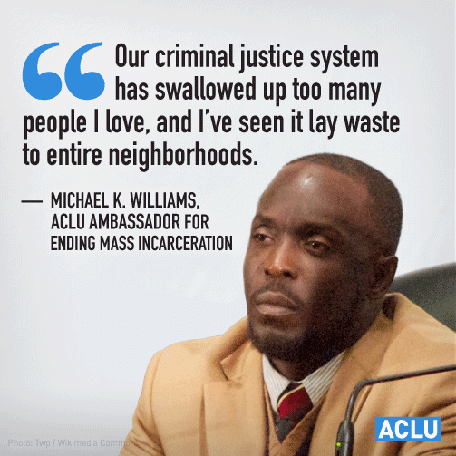 ACLU's tweet photo. Actor Michael K. Williams @BKBMG on #massincarceration. Join our campaign: http://t.co/P4aS1iPIkh http://t.co/eYlPovp4ld