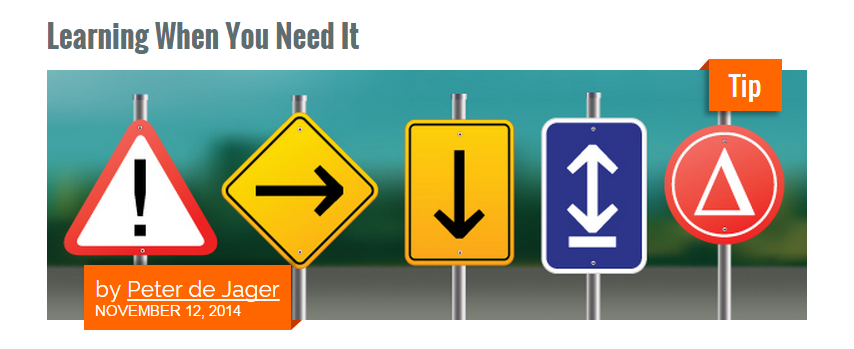LearnSomething's tweet image. #eLearning- Learning When You Need It by Peter de Jager -klou.tt/1gqx7fh7yfhzy via @LearningSolMag