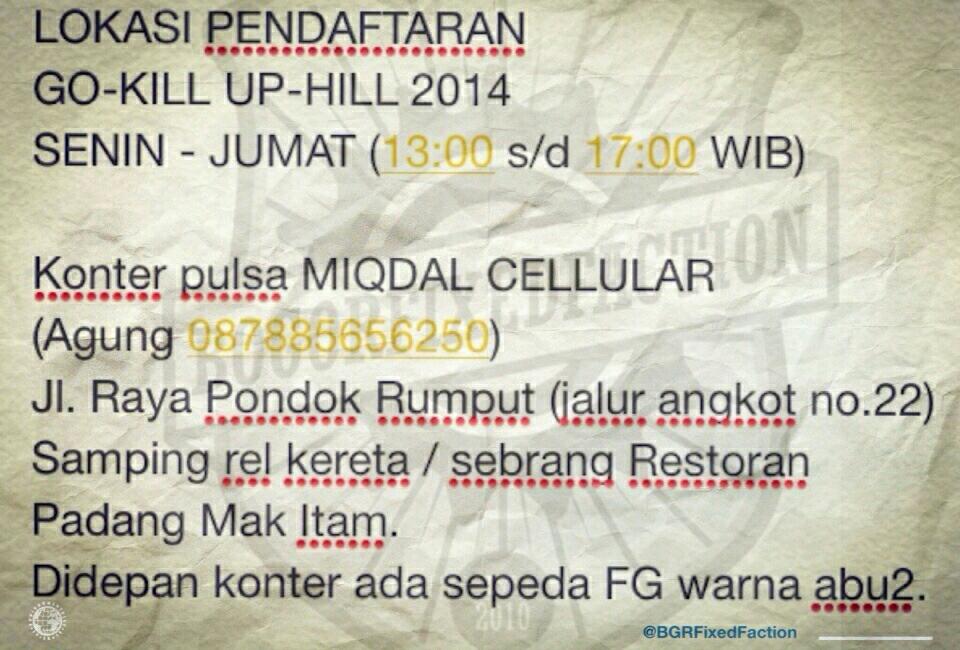 Pendaftaran #gokilluphill2014 ditutup pada hari Minggu,16 Nov (18:00 wib). Ayo buruan daftar! Lokasi pendaftaran >>