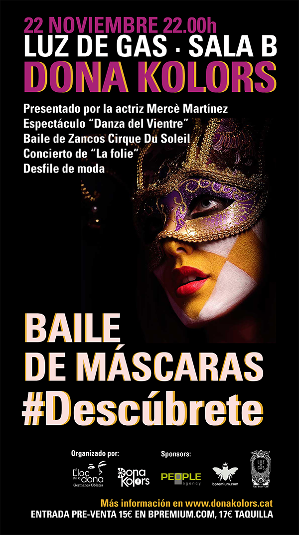 Ven al Baile de Máscaras de <a href="/DonaKolors/">Dona Kolors</a> en la Sala B de <a href="/LuzdeGasClub/">Luz de Gas</a> 
Compra las entradas en: bit.ly/1zM4VIk