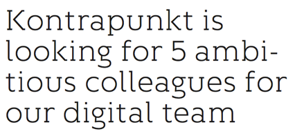 mortengade's tweet photo. The digital team at Kontrapunkt is looking for five ambitious new colleagues #jobdk http://t.co/K8lTgjDbXB http://t.co/WoSRe6JAUC