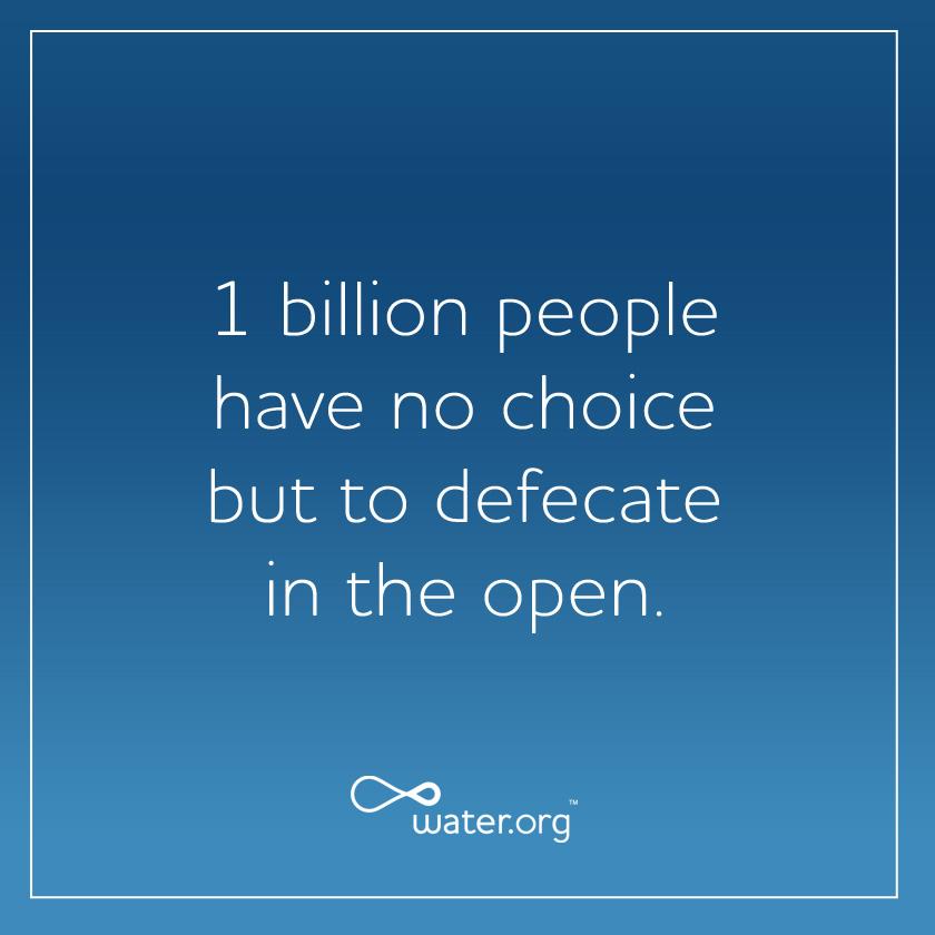 dlowater's tweet image. 1B people in the world have no choice but to defecate in the open. Via @Water on ToiletDay.org #toiletswin