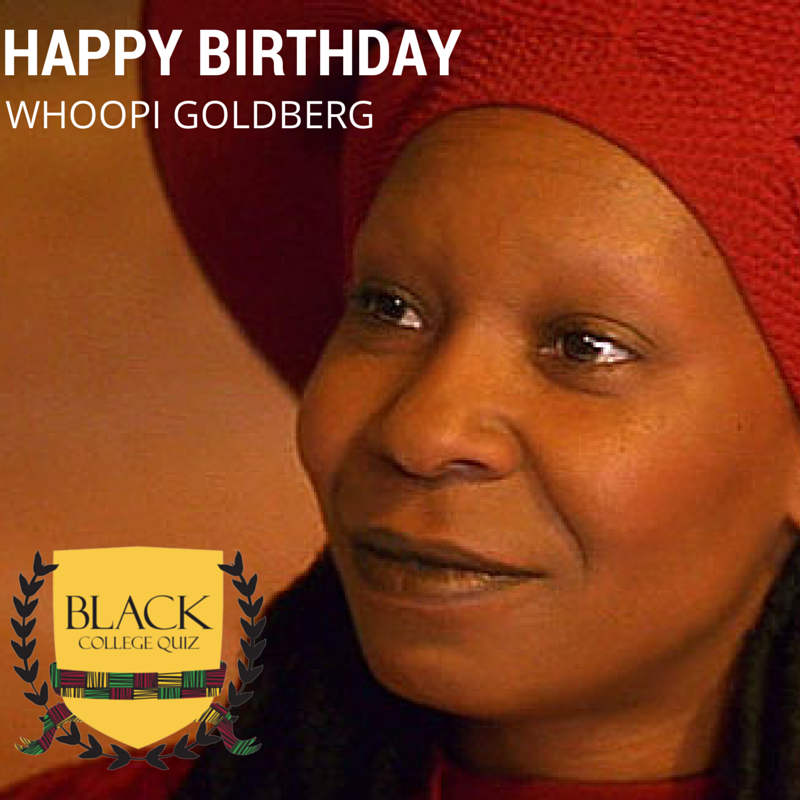 Happy Birthday Whoopi Goldberg! 
