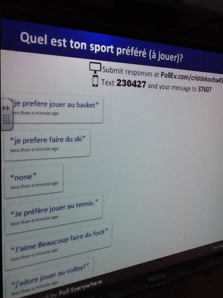 French I students used Poll Everywhere to post their likes and dislikes  en français via text today