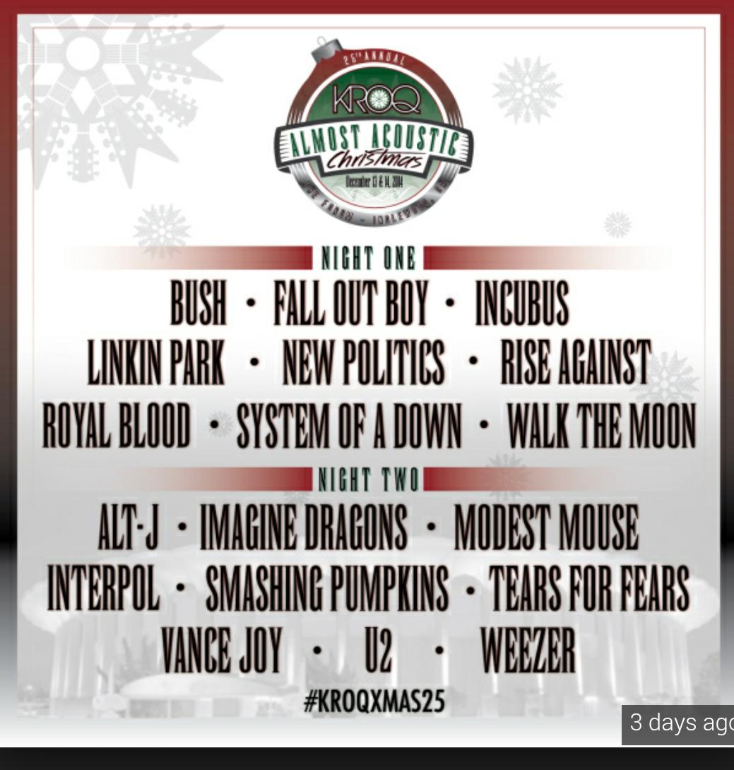 sandmearound's tweet photo. Always wanted to go to these shows... @kroq #almostacusticxmas #besteverline-up #dying2go http://t.co/UBnYXl0LGu