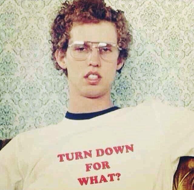 Rumoldfashioned's tweet photo. #turndownforwhat #wantthisshirt http://t.co/ZmHNybpS6D