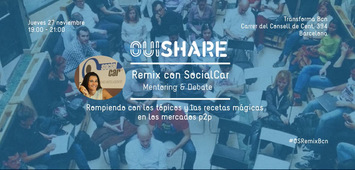 OuiShare_es's tweet photo. 27 NOV #OSRemix con @maralarco de @SocialCarCom. #Mentoring y debate. Apúntate aquí: http://t.co/a2IjZLuq37 http://t.co/BeQMKZ5cZa